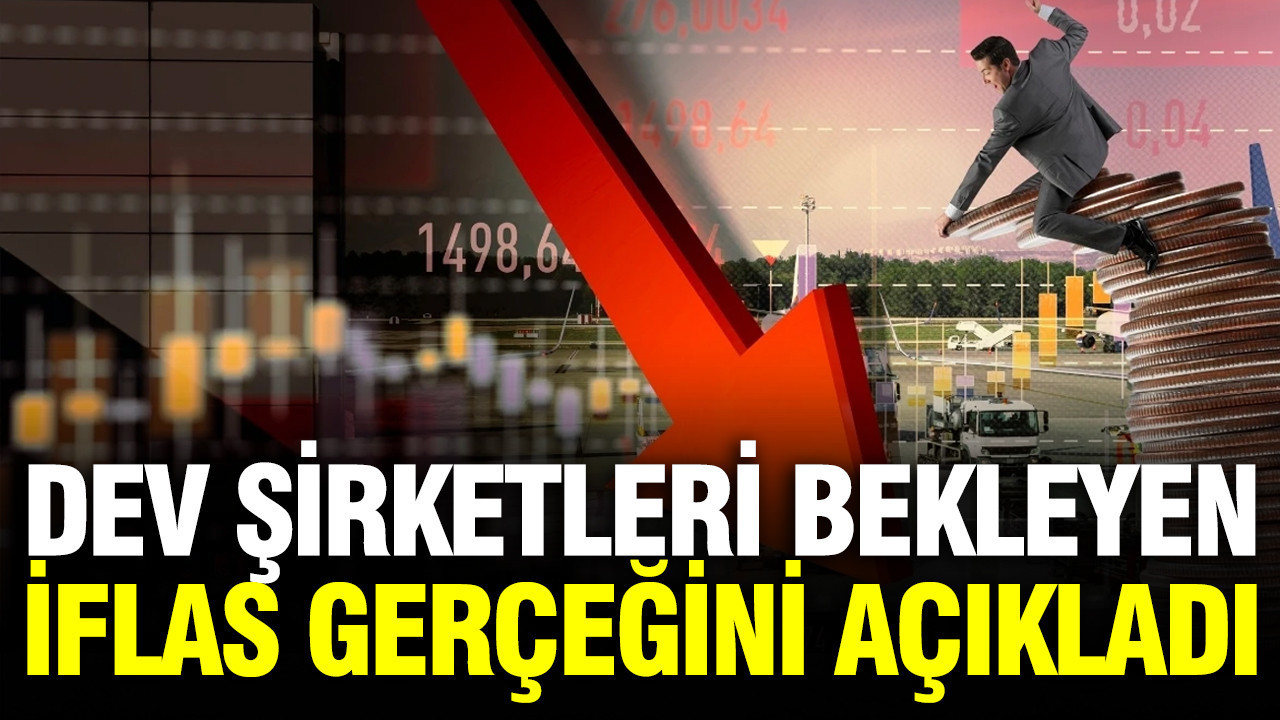 Naki Bakır dev şirketleri bekleyen iflas gerçeğini açıkladı